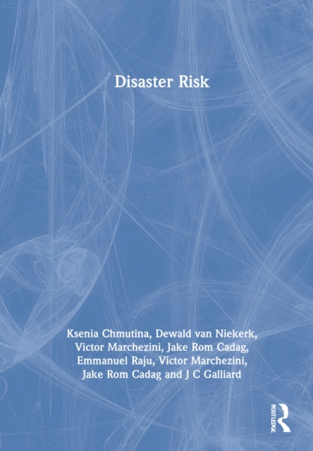 Book cover of: Disaster Risk. By: Jc Gaillard