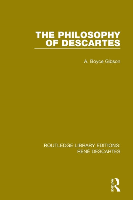 Book cover of: Philosophy of Descartes. By: A. Boyce Gibson