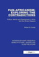 Book cover of: Pan–Africanism: Exploring the Contradictions. By: William B. Ackah