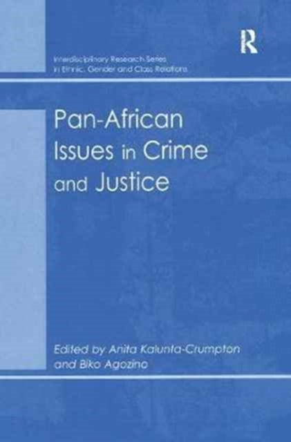 Book cover of: Pan-African Issues in Crime and Justice. By: Biko Agozino