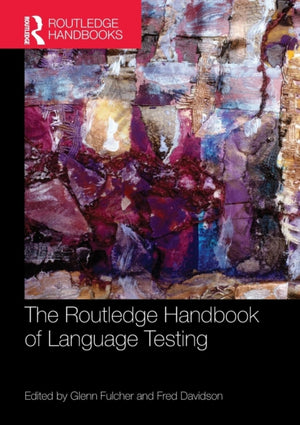 Routledge Handbook of Language Testing