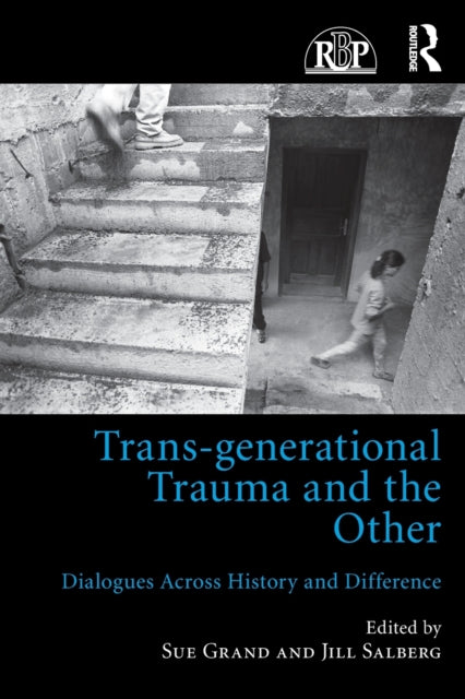 Book cover of: Trans-generational Trauma and the Other. By: Sue Grand