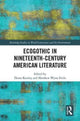 Book cover of: Ecogothic in Nineteenth-Century American Literature. By: Dawn Keetley