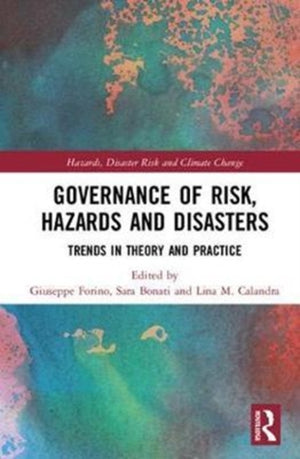 Governance of Risk, Hazards and Disasters