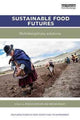 Book cover of: Sustainable Food Futures. By: Jessica Duncan