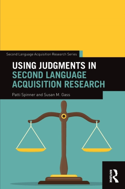 Book cover of: Using Judgments in Second Language Acquisition Research. By: Susan M. Gass
