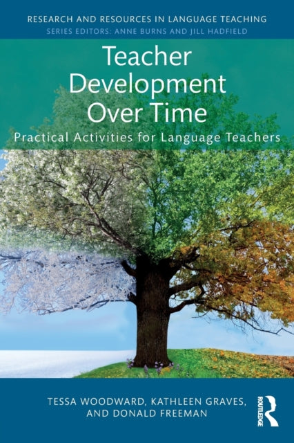 Book cover of: Teacher Development Over Time. By: Tessa Woodward