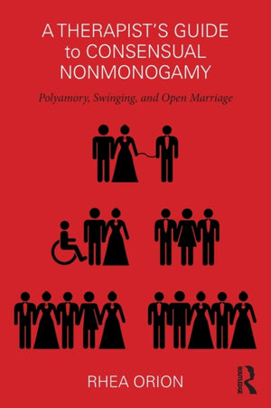 Therapist’s Guide to Consensual Nonmonogamy