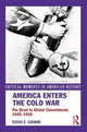 Book cover of: America Enters the Cold War. By: Kevin E. Grimm