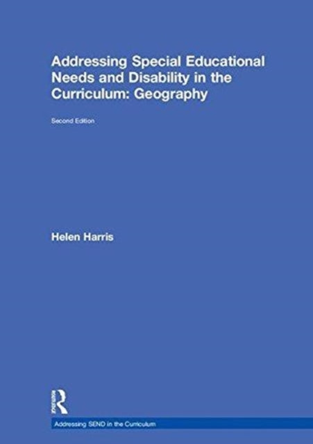 Book cover of: Addressing Special Educational Needs and Disability in the Curriculum: Geography. By: Graeme Eyre