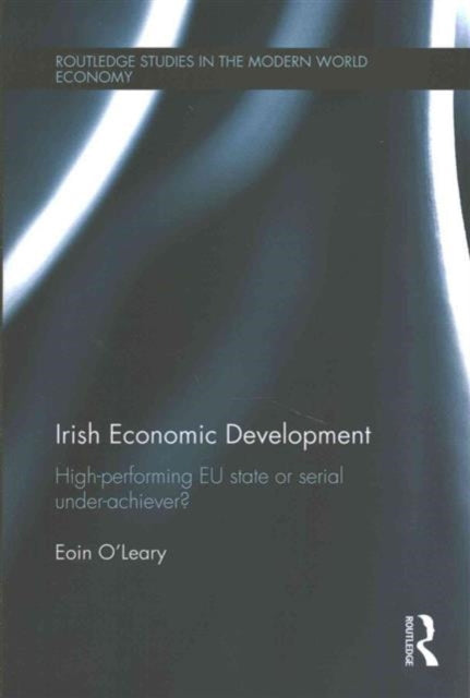 Book cover of: Irish Economic Development. By: Eoin O'Leary