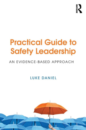Practical Guide to Safety Leadership