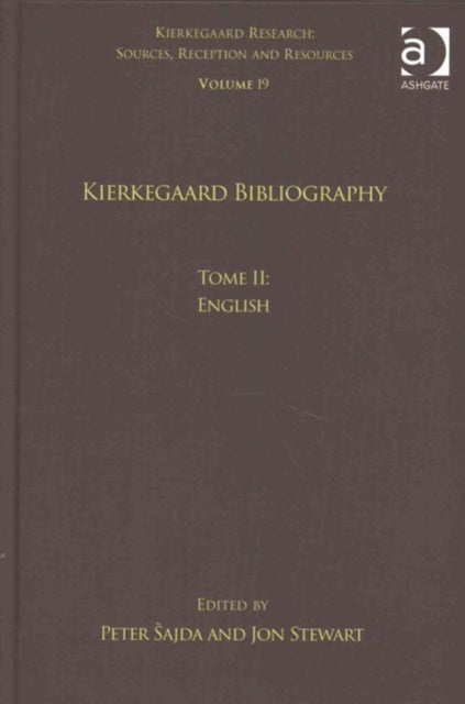 Volume 19, Tome II: Kierkegaard Bibliography