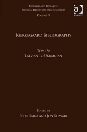 Volume 19, Tome V: Kierkegaard Bibliography