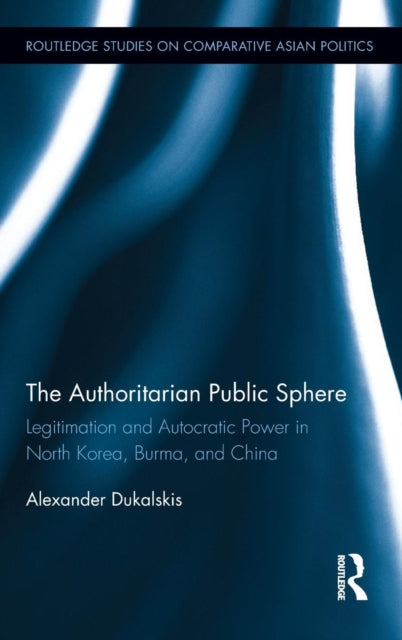 The Authoritarian Public Sphere
