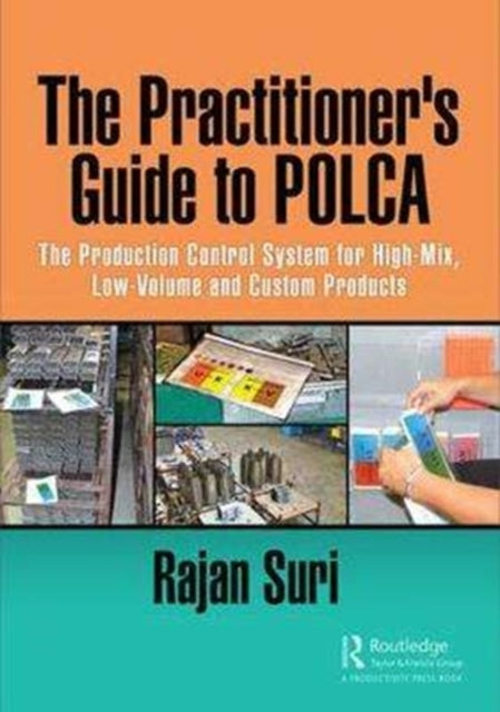 Book cover of: Practitioner's Guide to POLCA. By: Rajan Suri