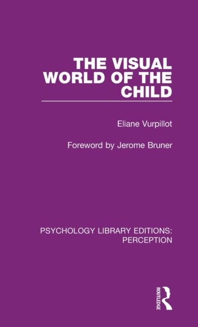Book cover of: Visual World of the Child. By: Eliane Vurpillot