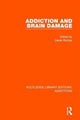 Book cover of: Addiction and Brain Damage. By: Derek Richter