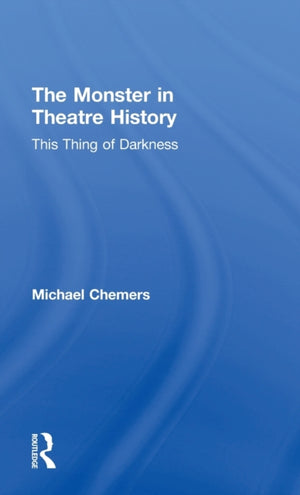 Monster in Theatre History