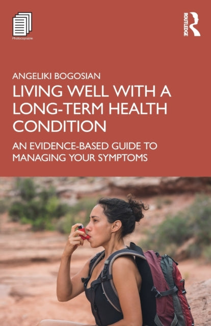 Book cover of: Living Well with A Long-Term Health Condition. By: Angeliki Bogosian