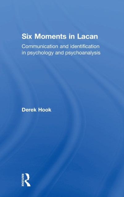Six Moments in Lacan