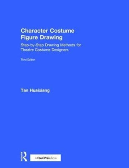 Book cover of: Character Costume Figure Drawing. By: Tan Huaixiang