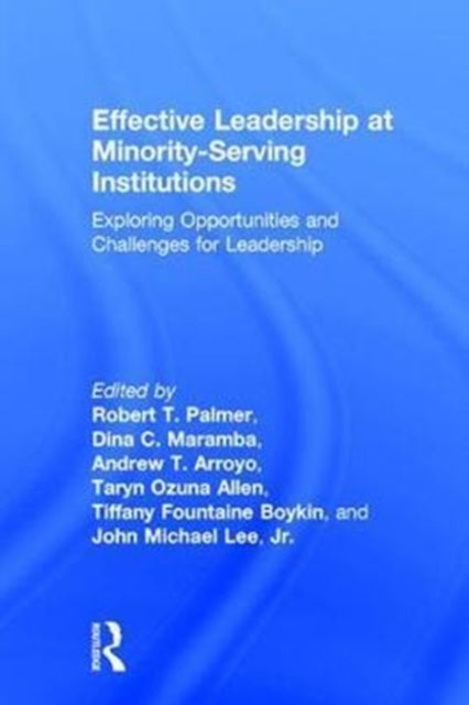 Effective Leadership at Minority-Serving Institutions