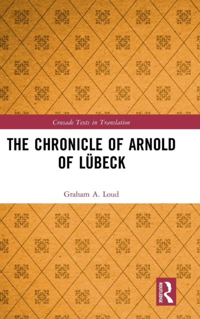 Book cover of: Chronicle of Arnold of Lubeck. By: Arnoldus