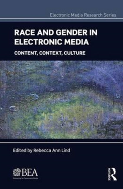 Book cover of: Race and Gender in Electronic Media. By: Rebecca Ann Lind