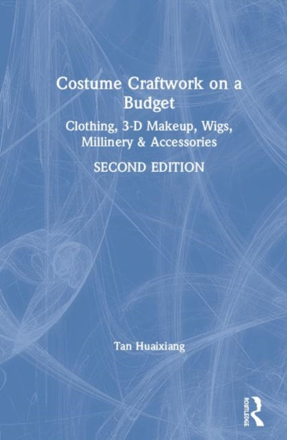 Book cover of: Costume Craftwork on a Budget. By: Tan Huaixiang