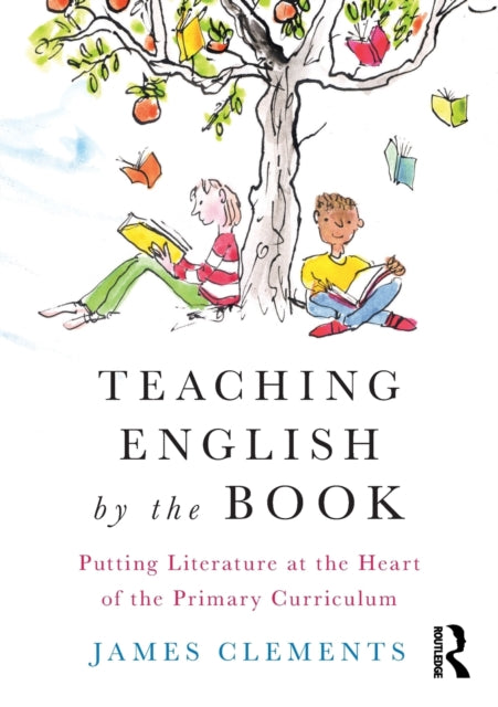 Book cover of: Teaching English by the Book. By: James Clements - undifferentiated