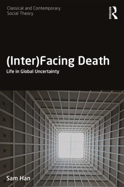 Book cover of: (Inter)Facing Death. By: Sam Han