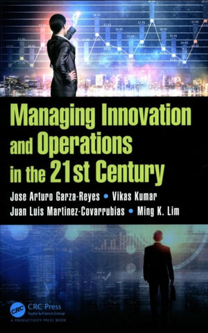 Managing Innovation and Operations in the 21st Century