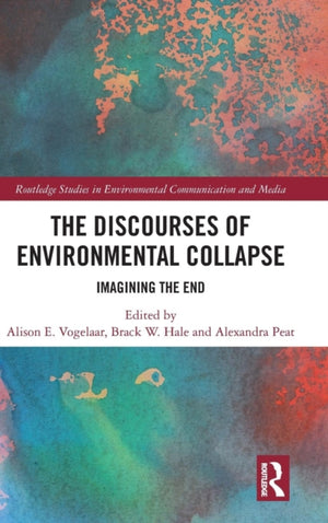 Discourses of Environmental Collapse