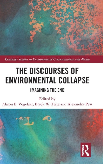 The Discourses of Environmental Collapse