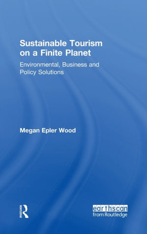 Sustainable Tourism on a Finite Planet