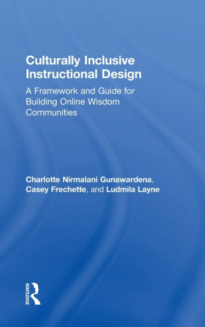 Book cover of: Culturally Inclusive Instructional Design. By: Charlotte Gunawardena