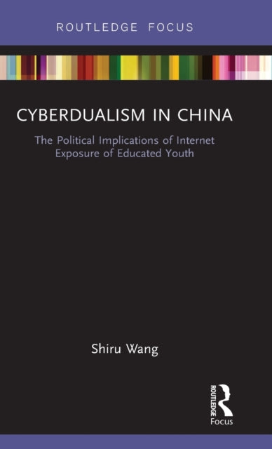 Book cover of: Cyberdualism in China. By: Shiru Wang