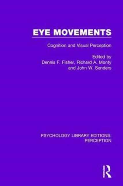 Book cover of: Eye Movements. By: Dennis F. Fisher