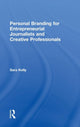 Book cover of: Personal Branding for Entrepreneurial Journalists and Creative Professionals. By: Sara Kelly