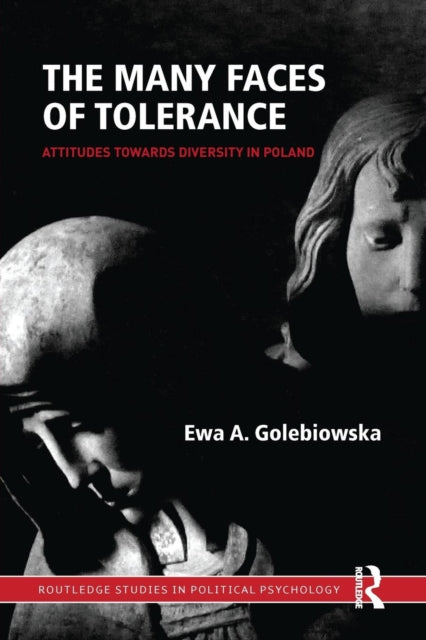 Book cover of: Many Faces of Tolerance. By: Ewa A. Golebiowska