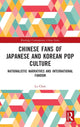 Book cover of: Chinese Fans of Japanese and Korean Pop Culture. By: Lu Chen