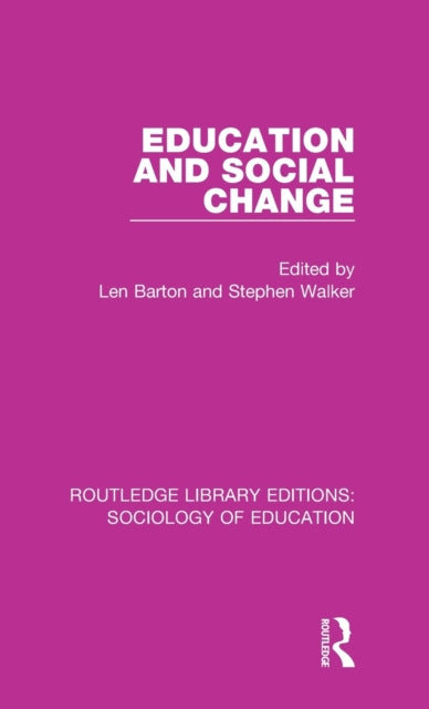 Book cover of: Education and Social Change. By: Len Barton