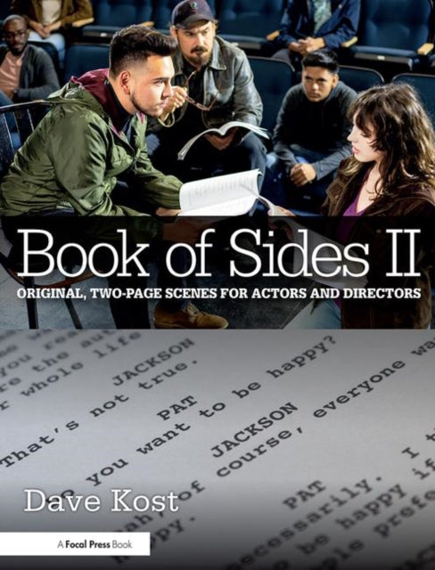 Book cover of: Book of Sides II: Original, Two-Page Scenes for Actors and Directors. By: Dave Kost