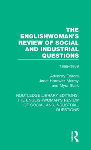 The Englishwoman's Review of Social and Industrial Questions