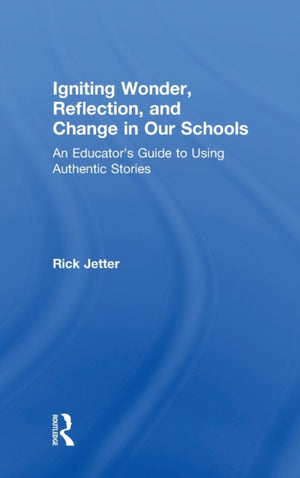 Igniting Wonder, Reflection, and Change in Our Schools