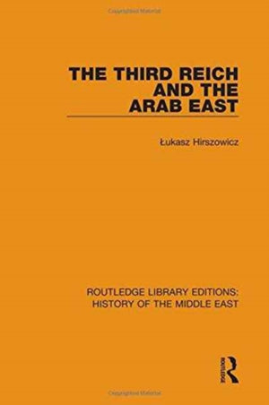 Third Reich and the Arab East