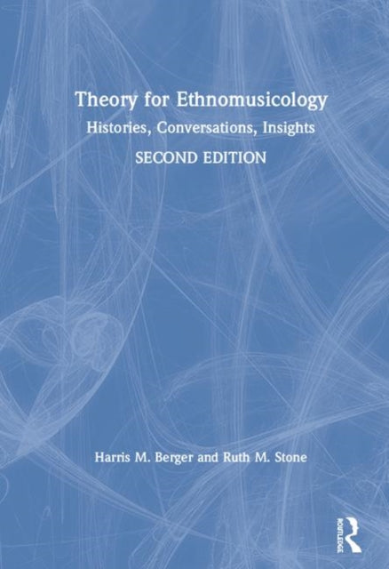 Book cover of: Theory for Ethnomusicology. By: Harris M. Berger