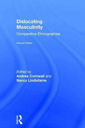 Dislocating Masculinity