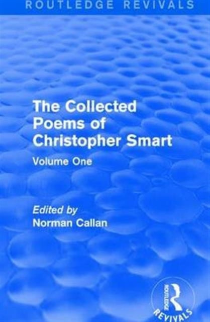 Book cover of: Routledge Revivals: The Collected Poems of Christopher Smart (1949). By: Christopher Smart